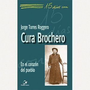 15 días con Cura Brochero