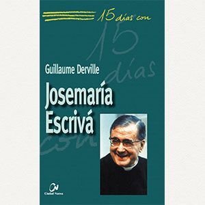 15 días con Josemaría Escrivá