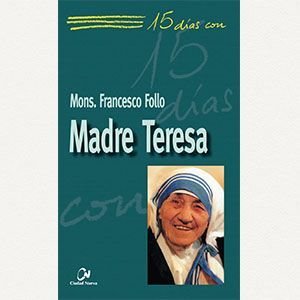 15 días con Madre Teresa