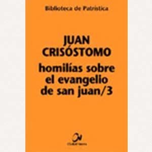 Homilías sobre el Evangelio de san Juan /3 [BPa, 55]