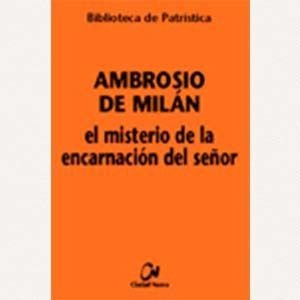 El Misterio de la Encarnación del Señor [BPa, 66]