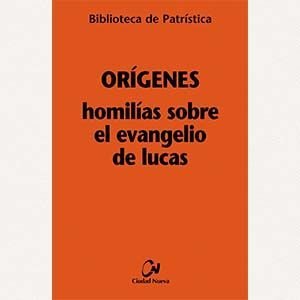 Homilías sobre el Evangelio de Lucas [BPa, 97]