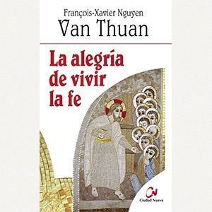 La alegría de vivir la fe