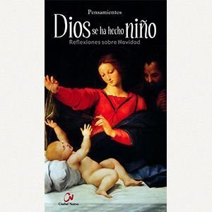 Dios se ha hecho niño