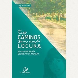 Tus caminos son una locura