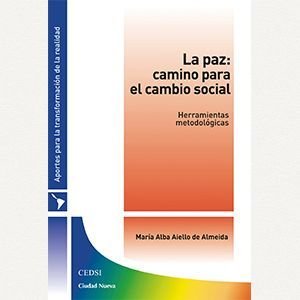 La paz: camino para el cambio social
