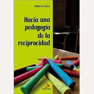 Hacia una pedagogía de la reciprocidad
