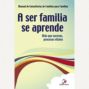 A ser familia se aprende