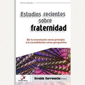 Estudios recientes sobre fraternidad