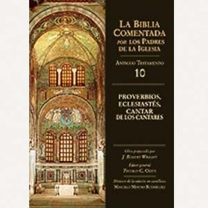 Proverbios, Eclesiastés, Cantar de los Cantares