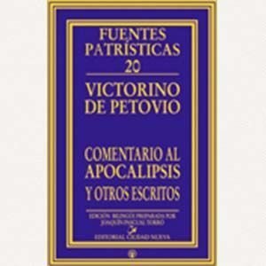 Comentario al Apocalipsis y otros escritos