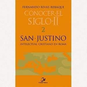 San Justino. Intelectual cristiano en Roma