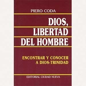 Dios, libertad del hombre