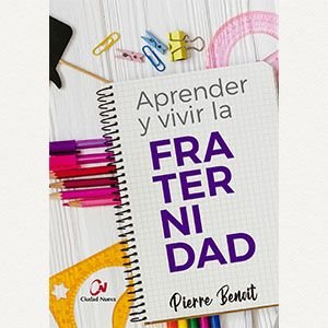 Aprender y vivir la Fraternidad