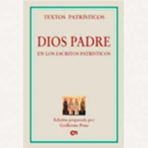 Dios Padre en los escritos Patrísticos [TP 03]